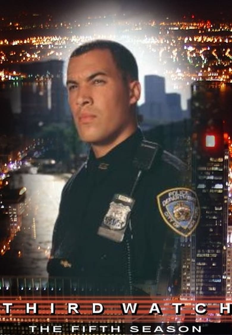 Poster of Episodes in Third Watch - Season 5 - Season 5