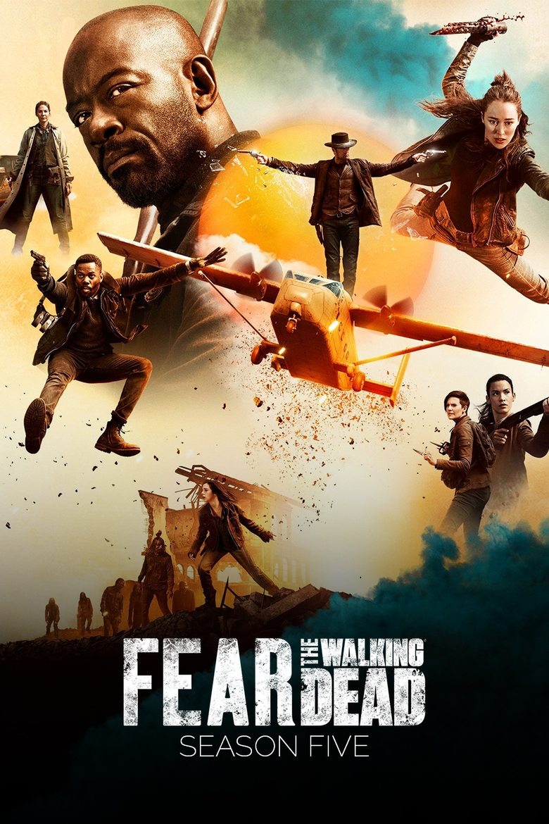 Poster of Episodes in Fear The Walking Dead - Season 5 - Season 5
