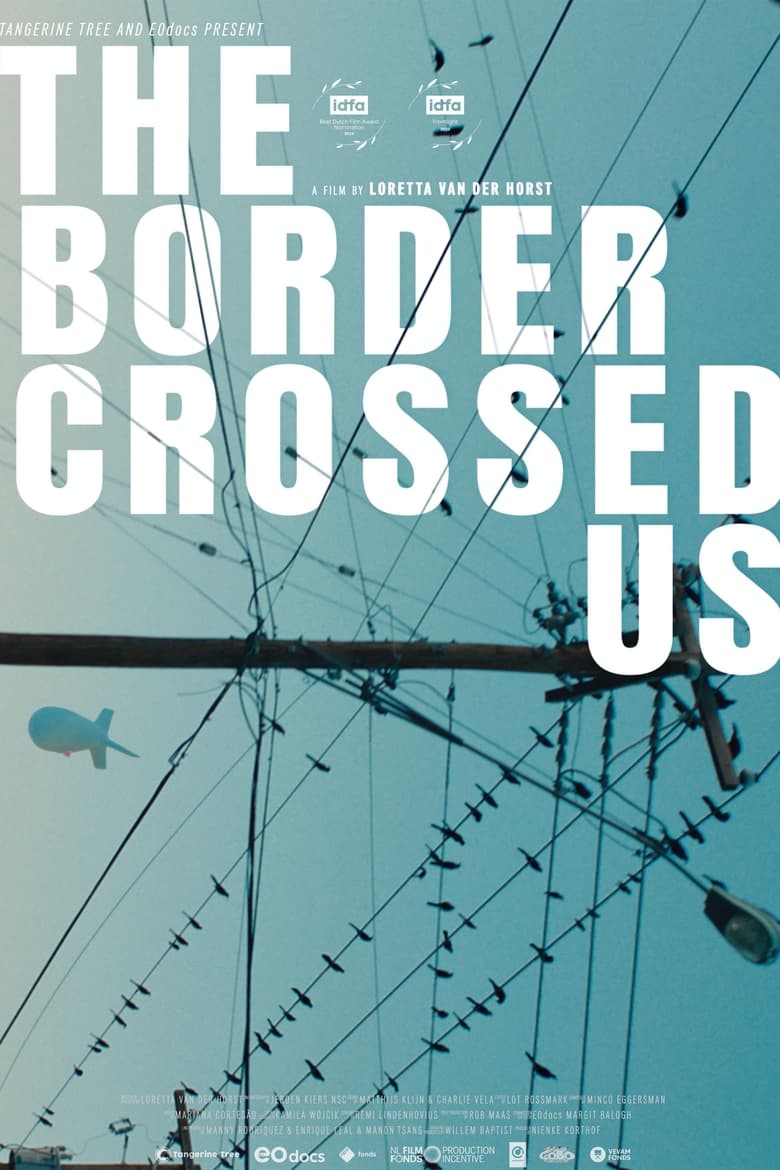 Poster of The Border Crossed Us