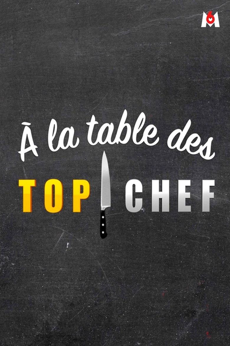 Poster of À la table des Top chef