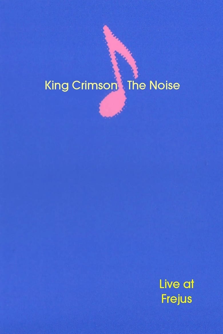 Poster of King Crimson: The Noise (Live at Frejus)