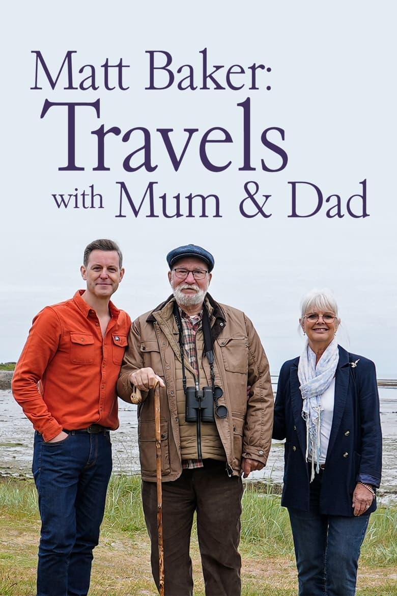 Poster of Matt Baker: Travels With Mum and Dad