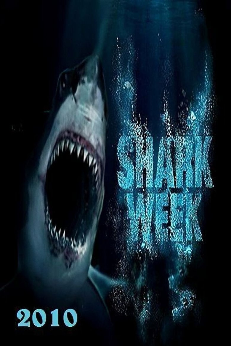 Poster of Episodes in Shark Week - 2010 - 2010