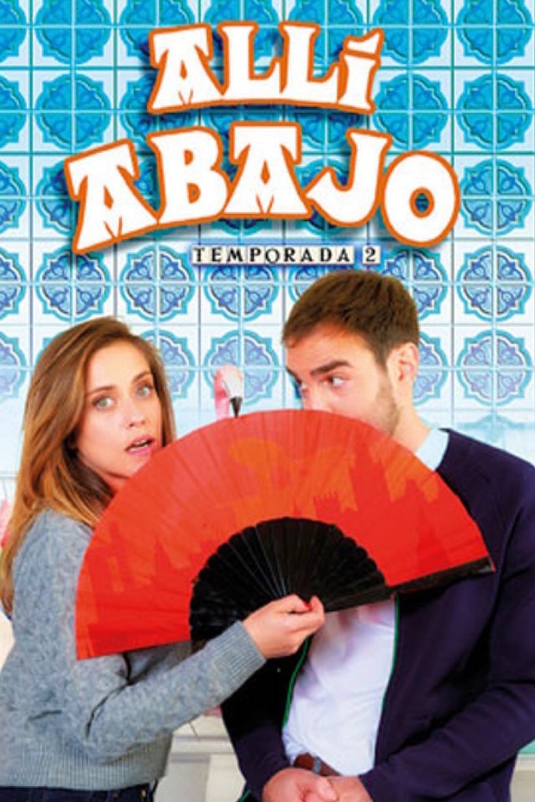 Poster of Episodes in Allí Abajo - Season 2 - Season 2