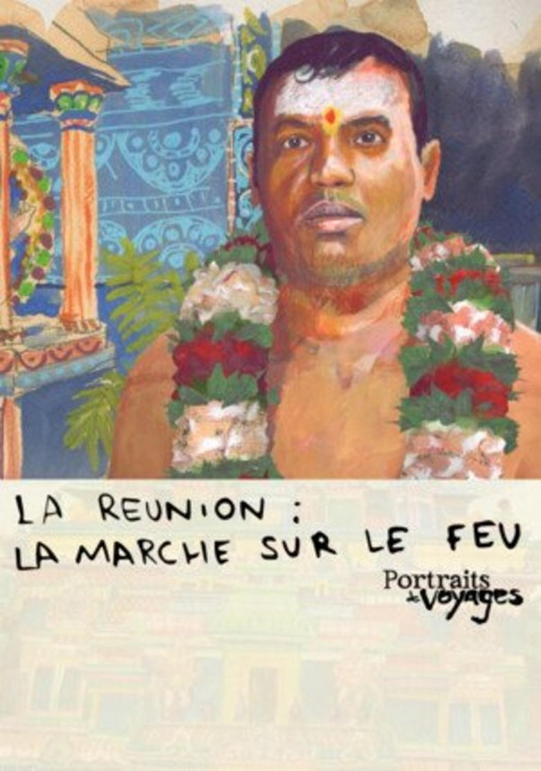 Poster of Portraits de Voyages La Réunion : Marche sur le feu