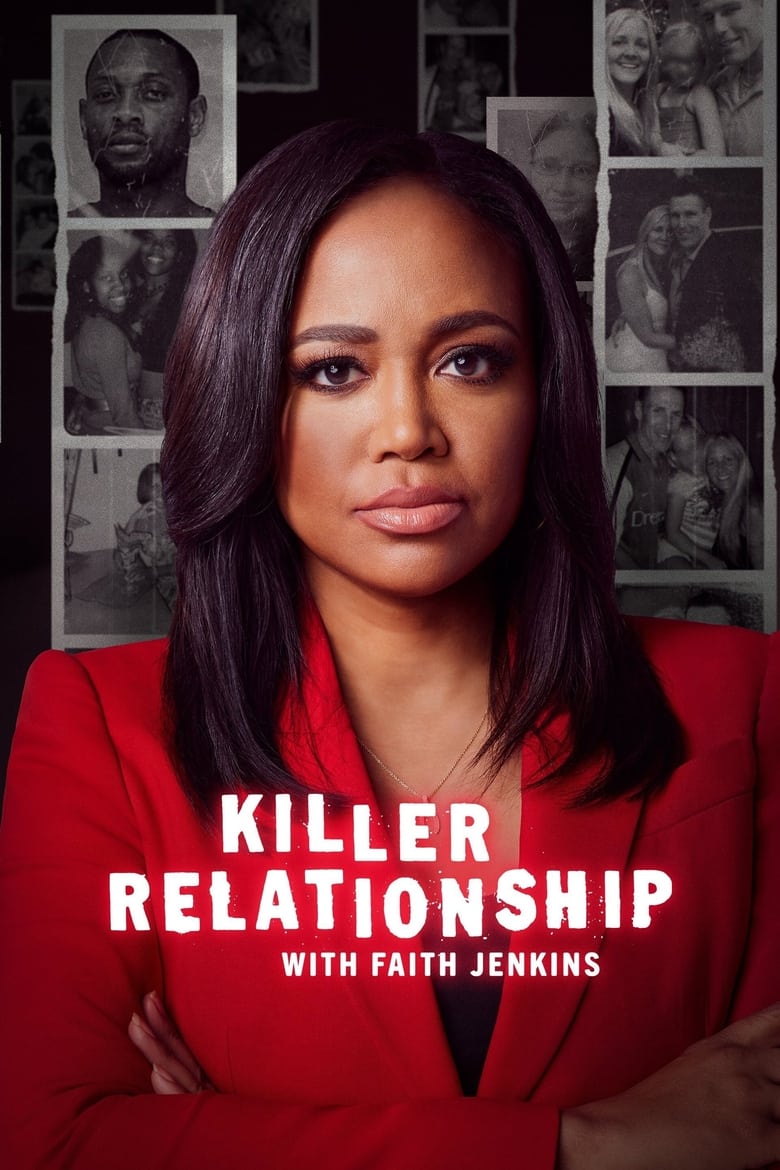 Poster of Episodes in Killer Relationship With Faith Jenkins - Season 3 - Season 3