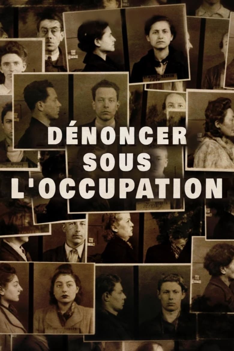 Poster of Dénoncer sous l'Occupation