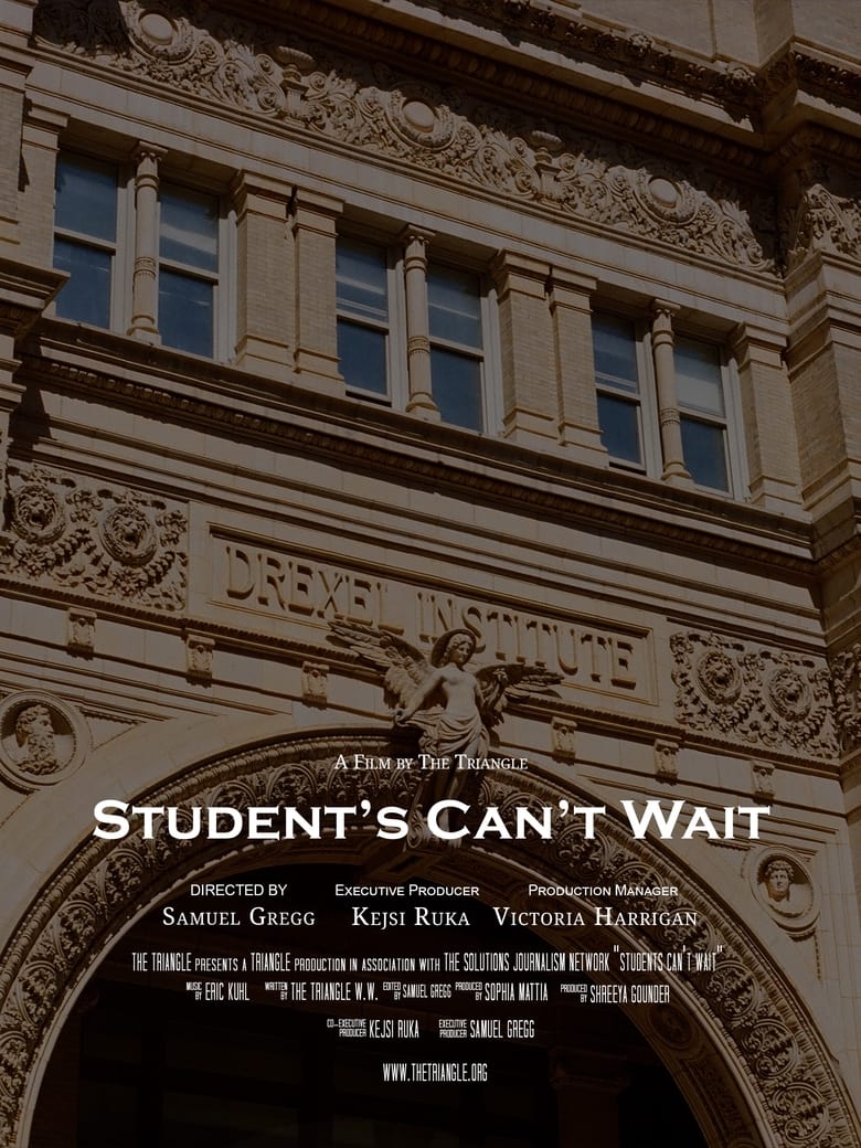 Poster of Students Can't Wait: A Case for Prioritizing the Drexel Student Experience