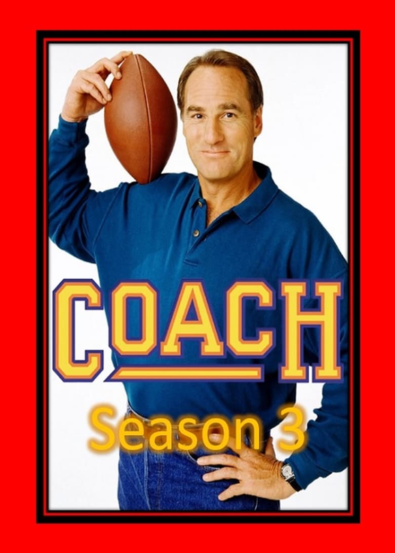 Poster of Episodes in Coach - Season 3 - Season 3