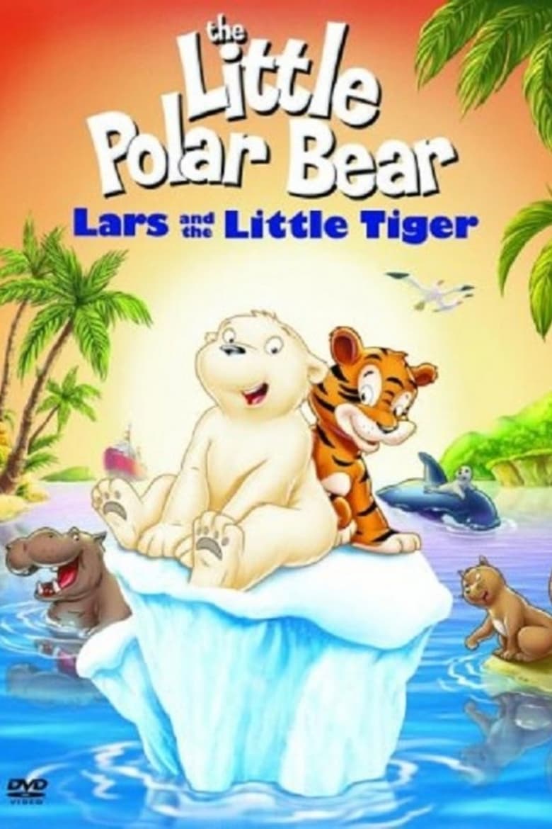 Poster of The Little Polar Bear: Lars and the Little Tiger