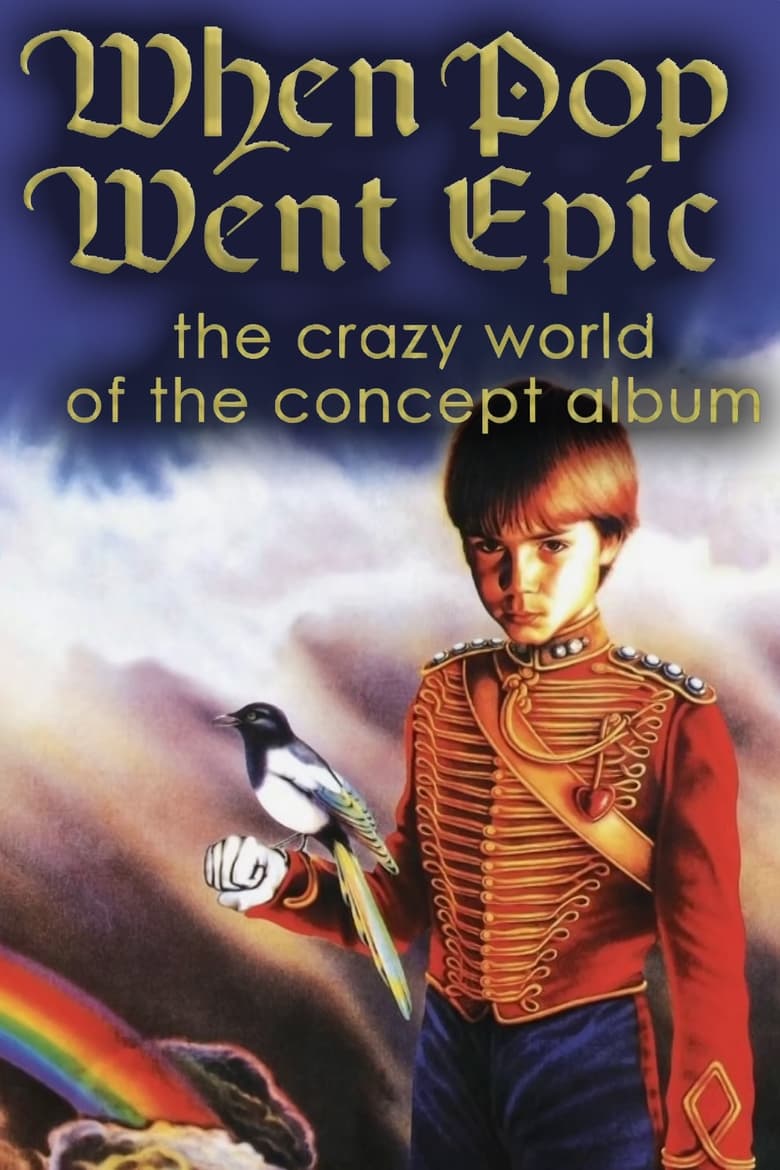 Poster of When Pop Went Epic: The Crazy World of the Concept Album