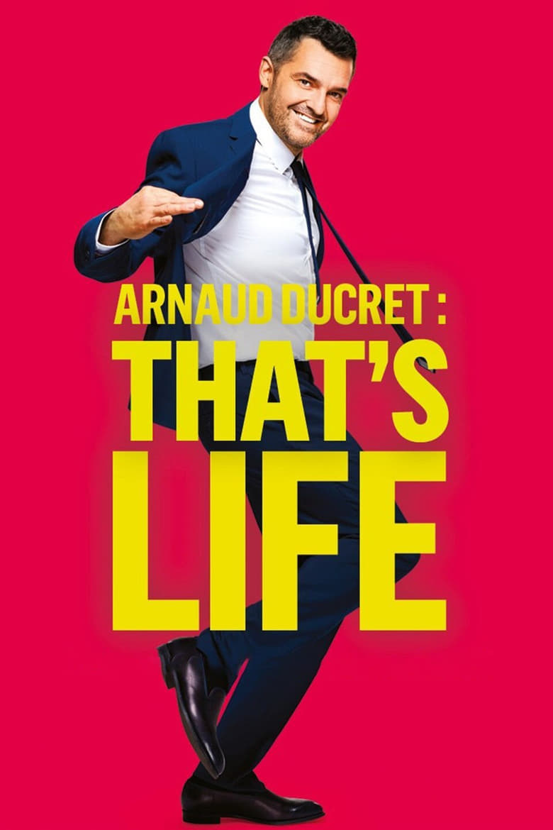 Poster of Arnaud Ducret : That's Life