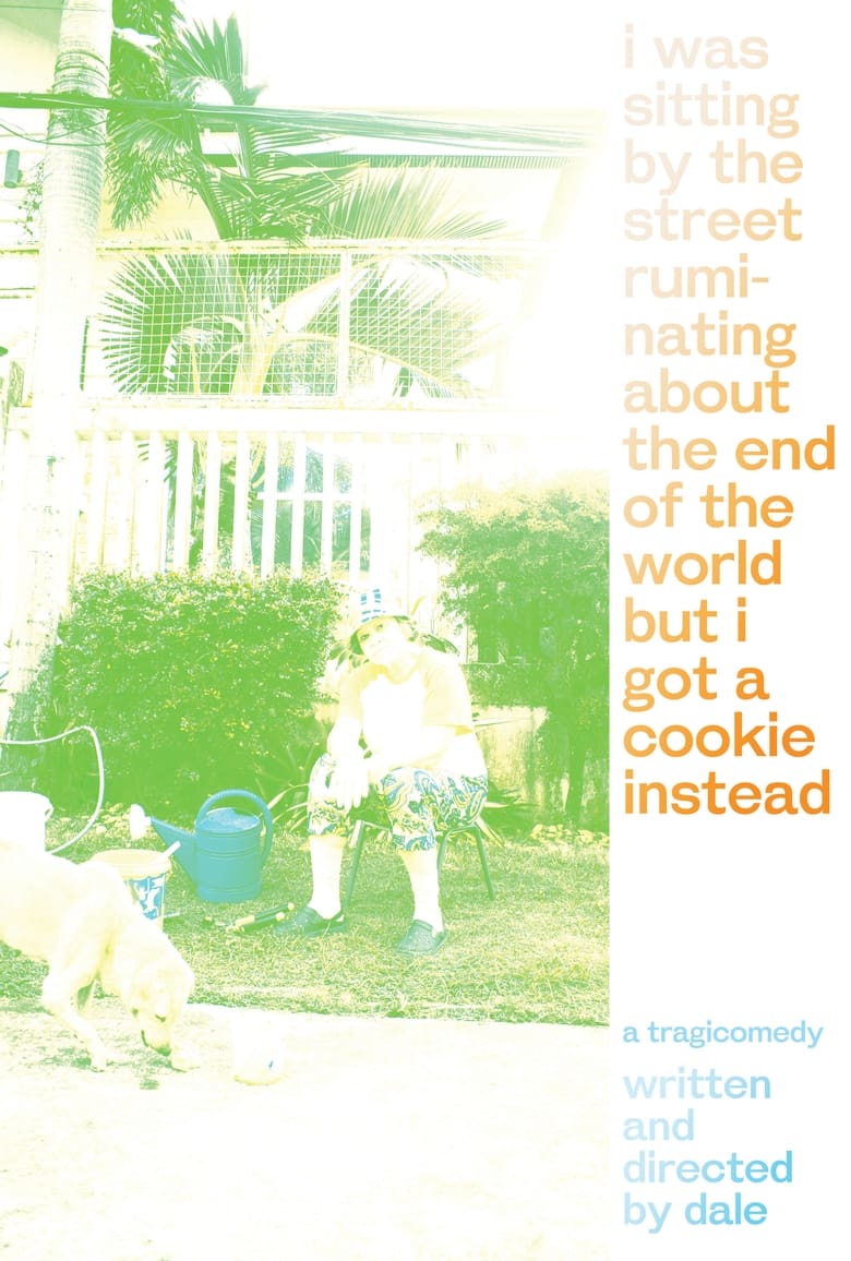 Poster of i was sitting by the street ruminating about the end of the world but i got a cookie instead