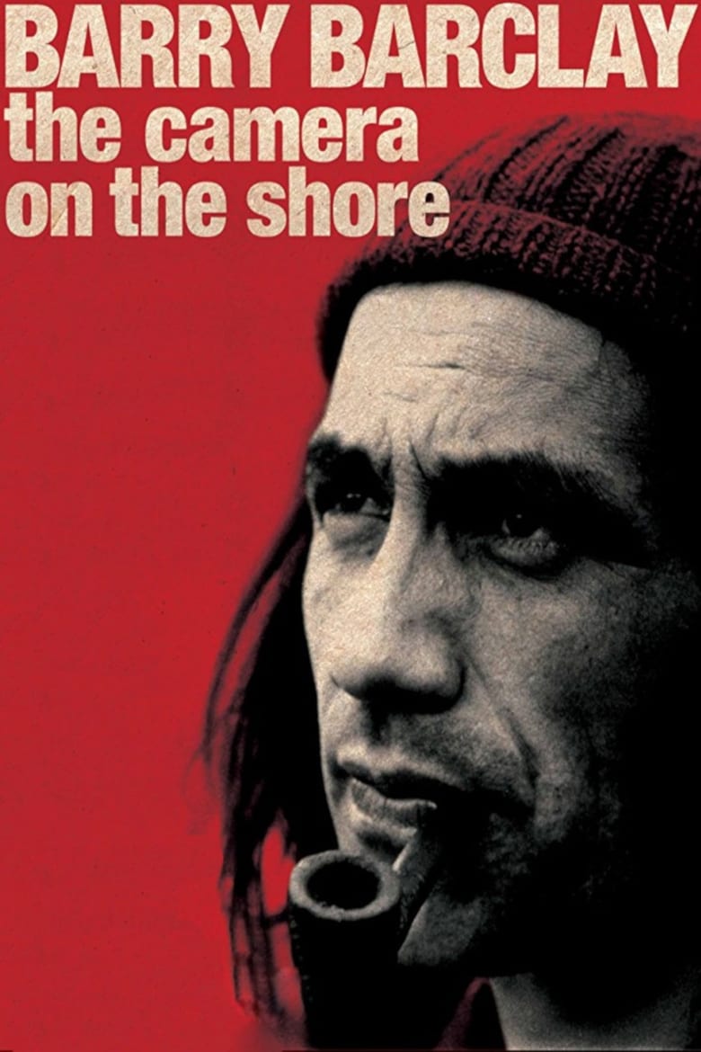 Poster of Barry Barclay: The Camera on the Shore