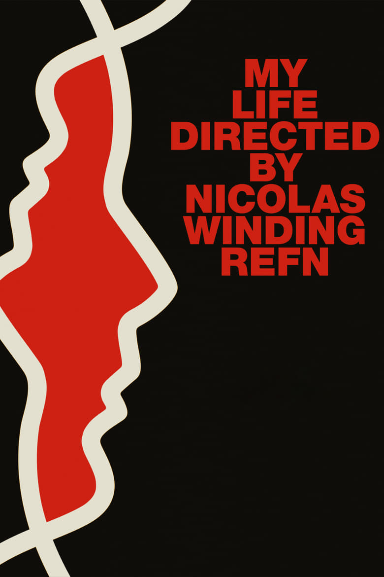 Poster of My Life Directed by Nicolas Winding Refn