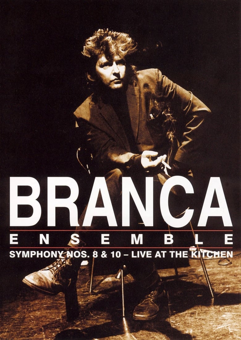 Poster of Branca Ensemble: Symphony Nos. 8 & 10 – Live at The Kitchen