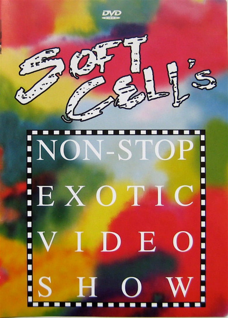 Poster of Soft Cell - Soft Cell's Non-Stop Exotic Video Show