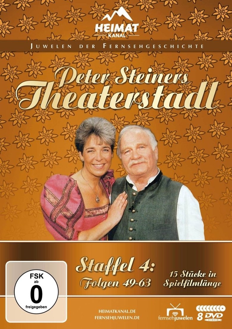 Poster of Episodes in Peter Steiners Theaterstadl - Season 4 - Season 4