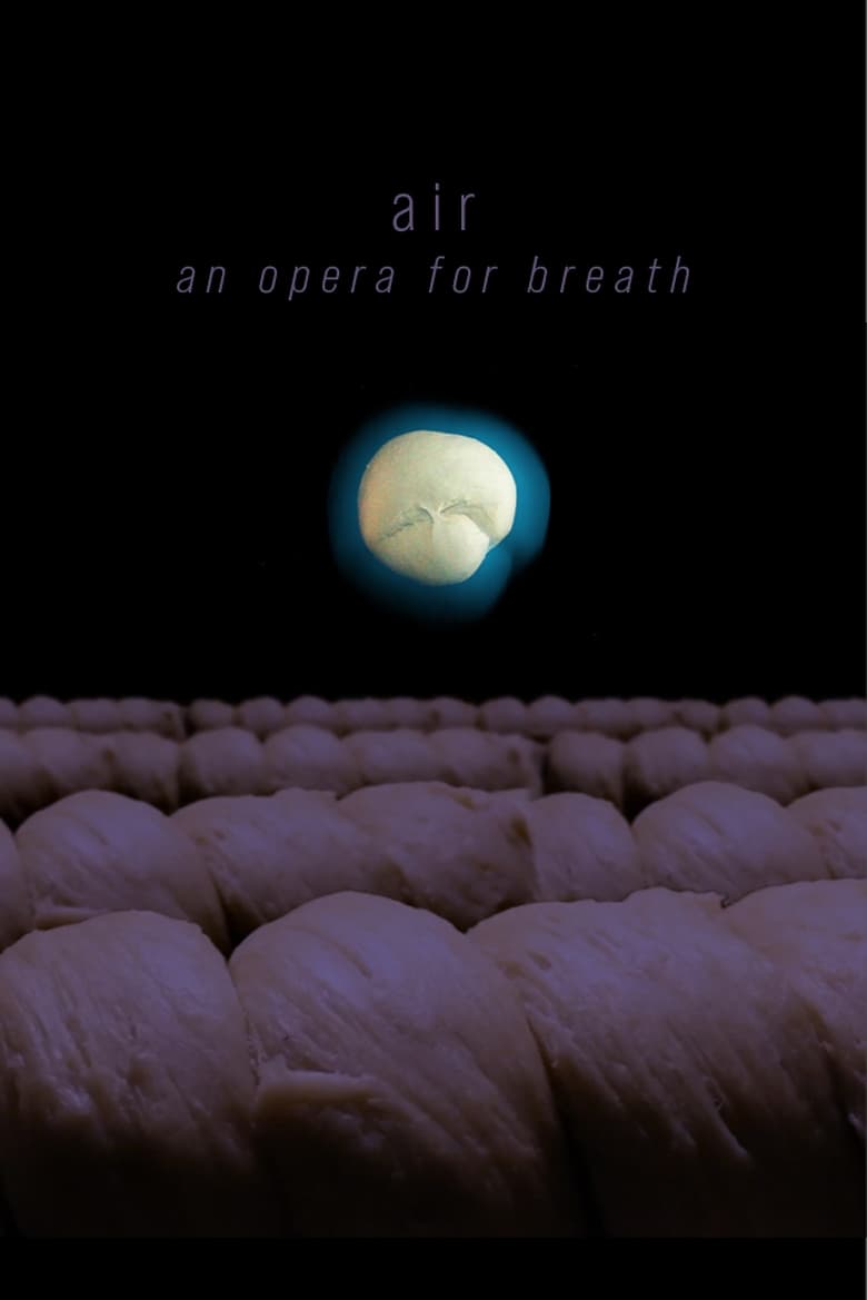 Poster of air: an opera for breath