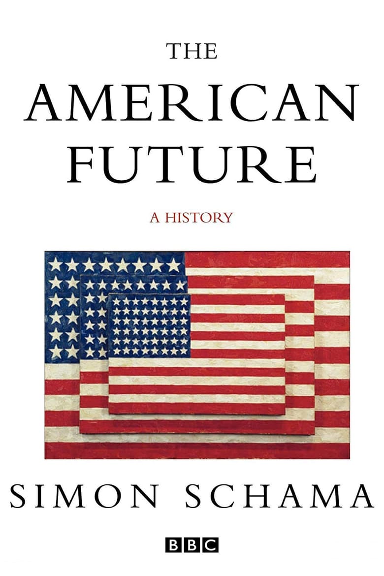 Poster of Episodes in The American Future  A History - Season 1 - Season 1