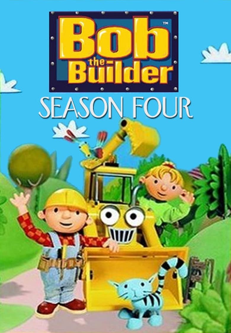 Poster of Episodes in Bob The Builder - Season 4 - Season 4