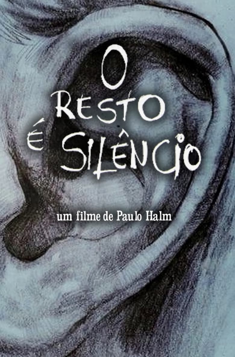 Poster of O Resto é Silêncio