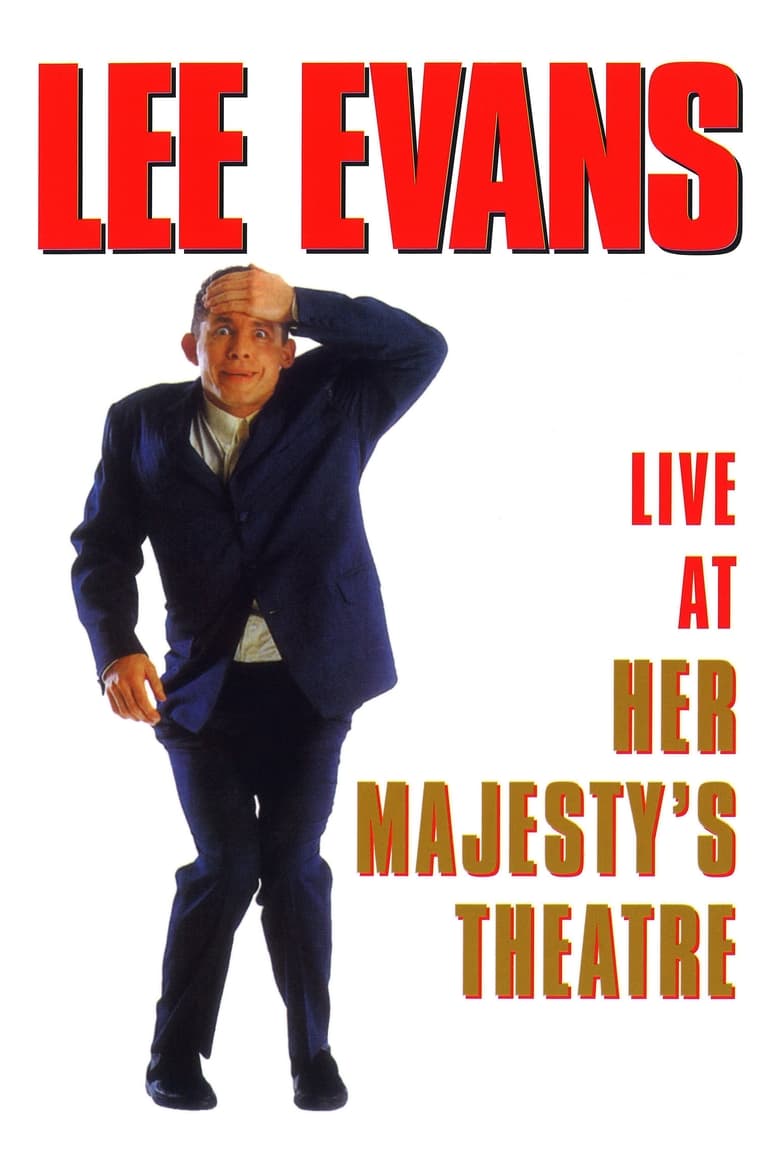 Poster of Lee Evans: Live At Her Majesty's Theatre