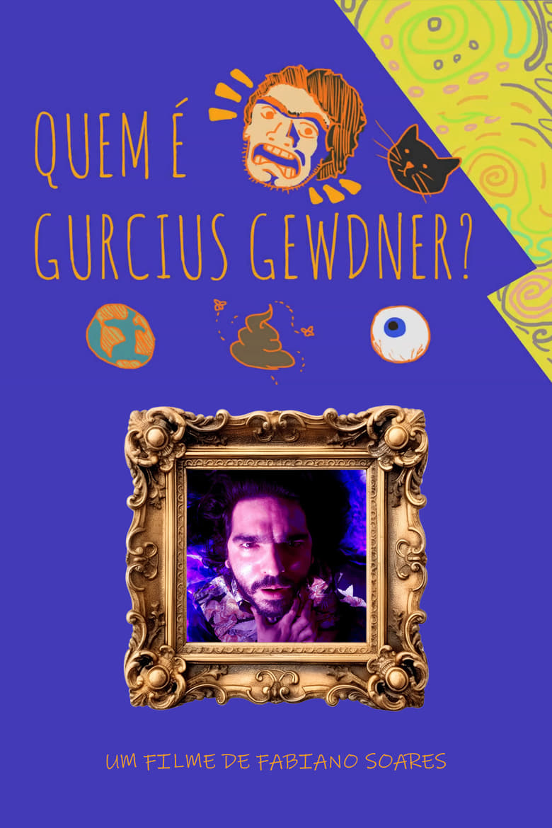 Poster of Quem é Gurcius Gewdner?