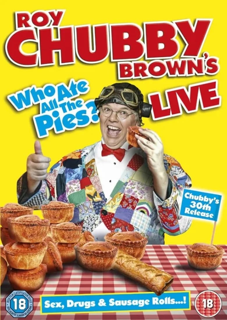 Poster of Roy Chubby Brown's Live: Who Ate All The Pies?