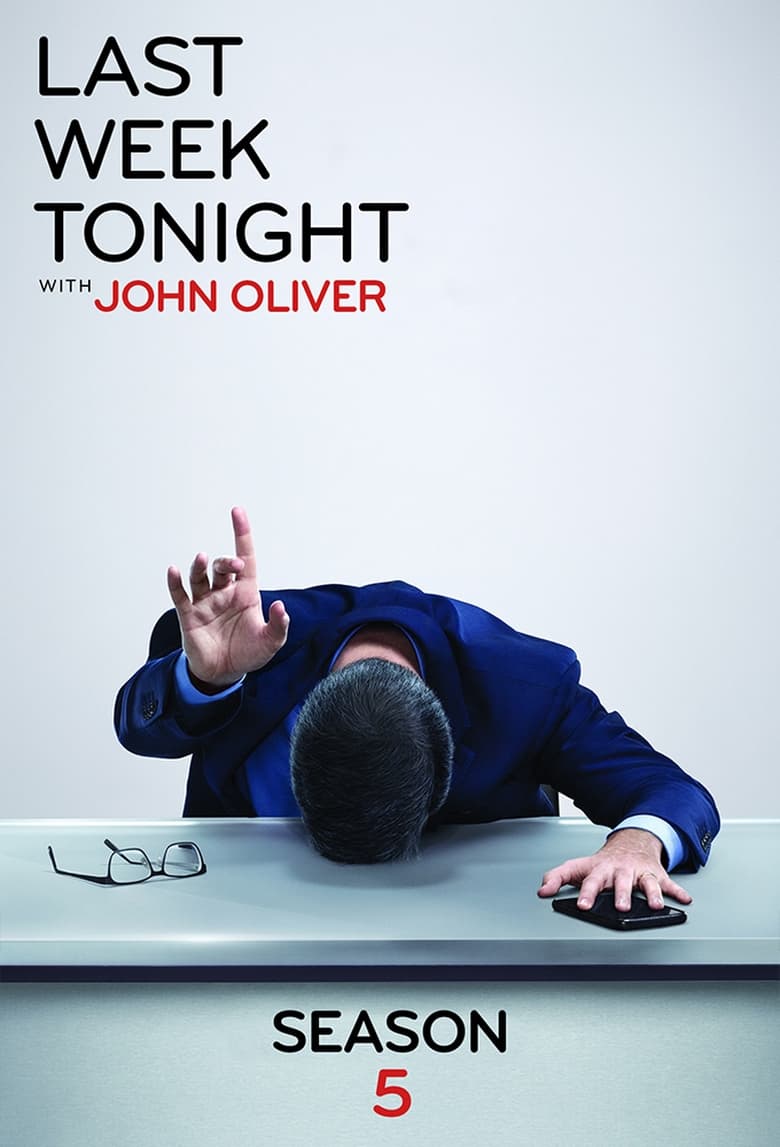 Poster of Episodes in Last Week Tonight With John Oliver - Season 5 - Season 5