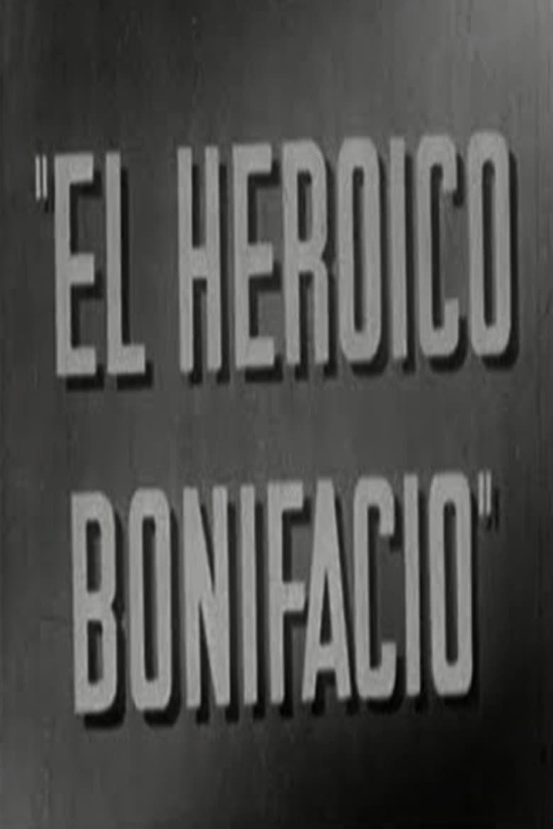 Poster of El heroico Bonifacio