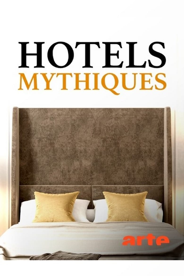 Poster of Cast and Crew in Hotels Mythiques - Season 1 - Episode 2 - Episode 2