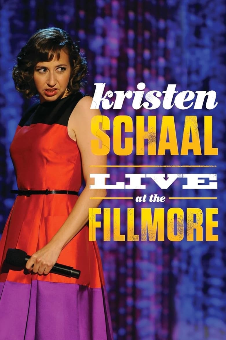 Poster of Kristen Schaal: Live at the Fillmore