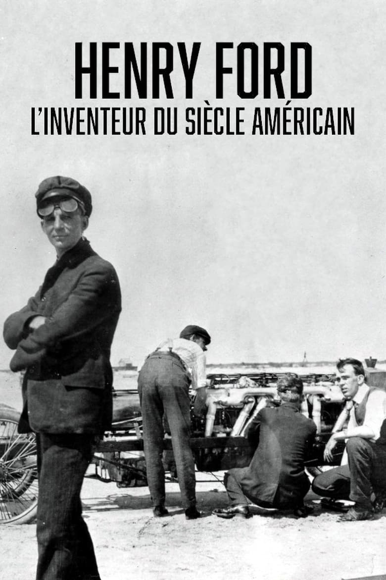 Poster of Henry Ford, l'inventeur du siècle américain