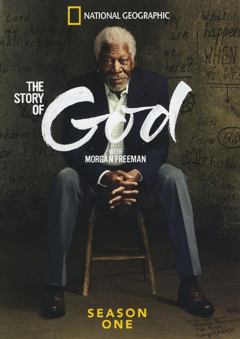 Poster of Episodes in The Story Of God With Morgan Freeman - Season 1 - Season 1