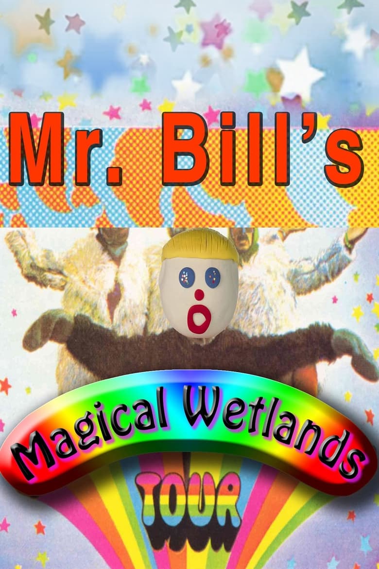 Poster of Mr. Bill's Magical Wetlands Tour