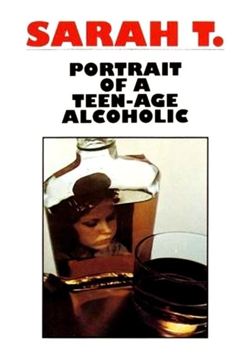 Poster of Sarah T. - Portrait of a Teenage Alcoholic