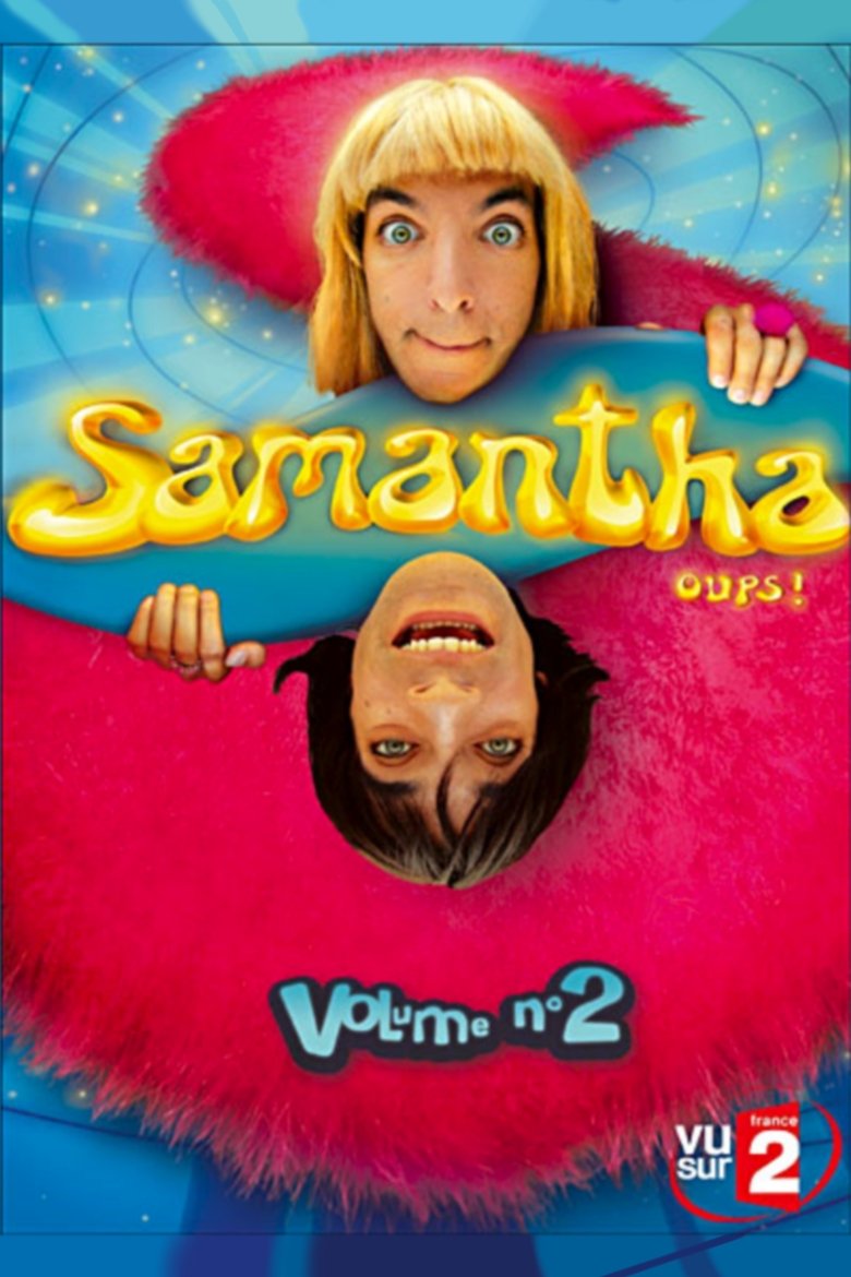 Poster of Episodes in Samantha Oups ! - Season 2 - Season 2