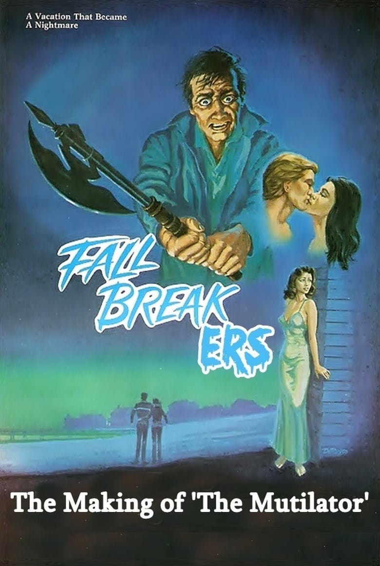 Poster of Fall Breakers: The Making of 'The Mutilator'