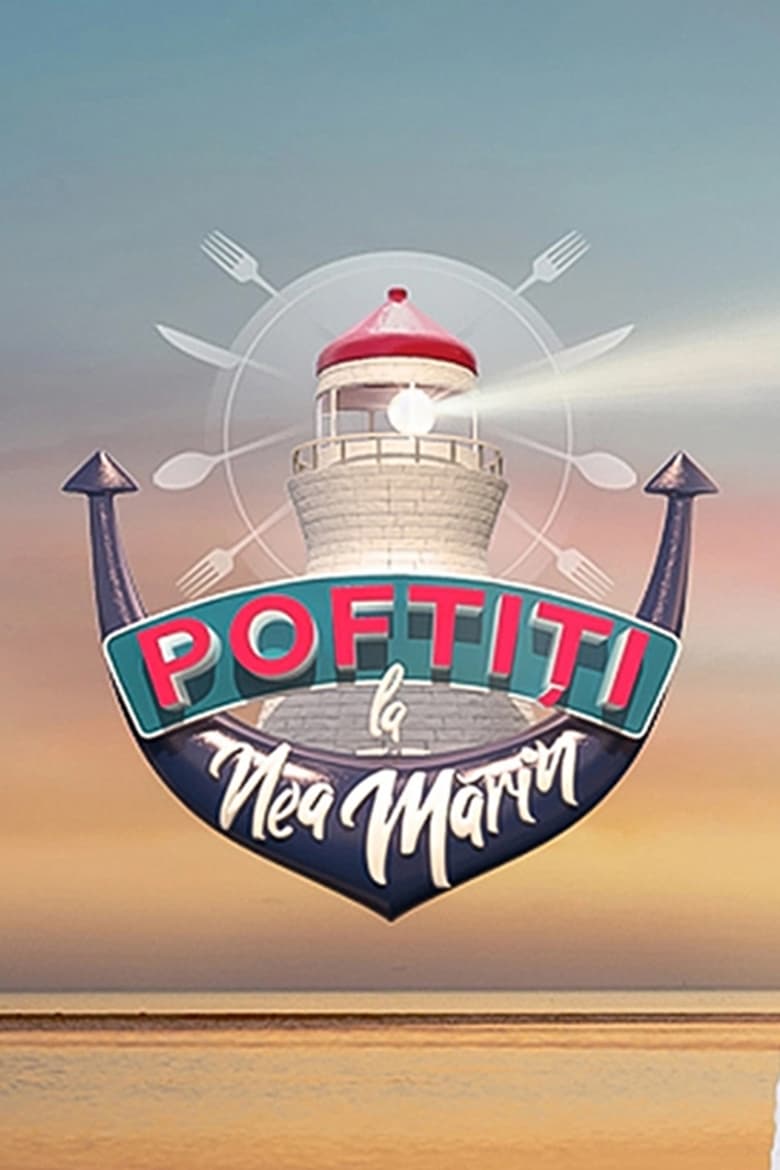 Poster of Episodes in Poftiti Pe La Noi - Poftiti la Nea Marin - Poftiti la Nea Marin