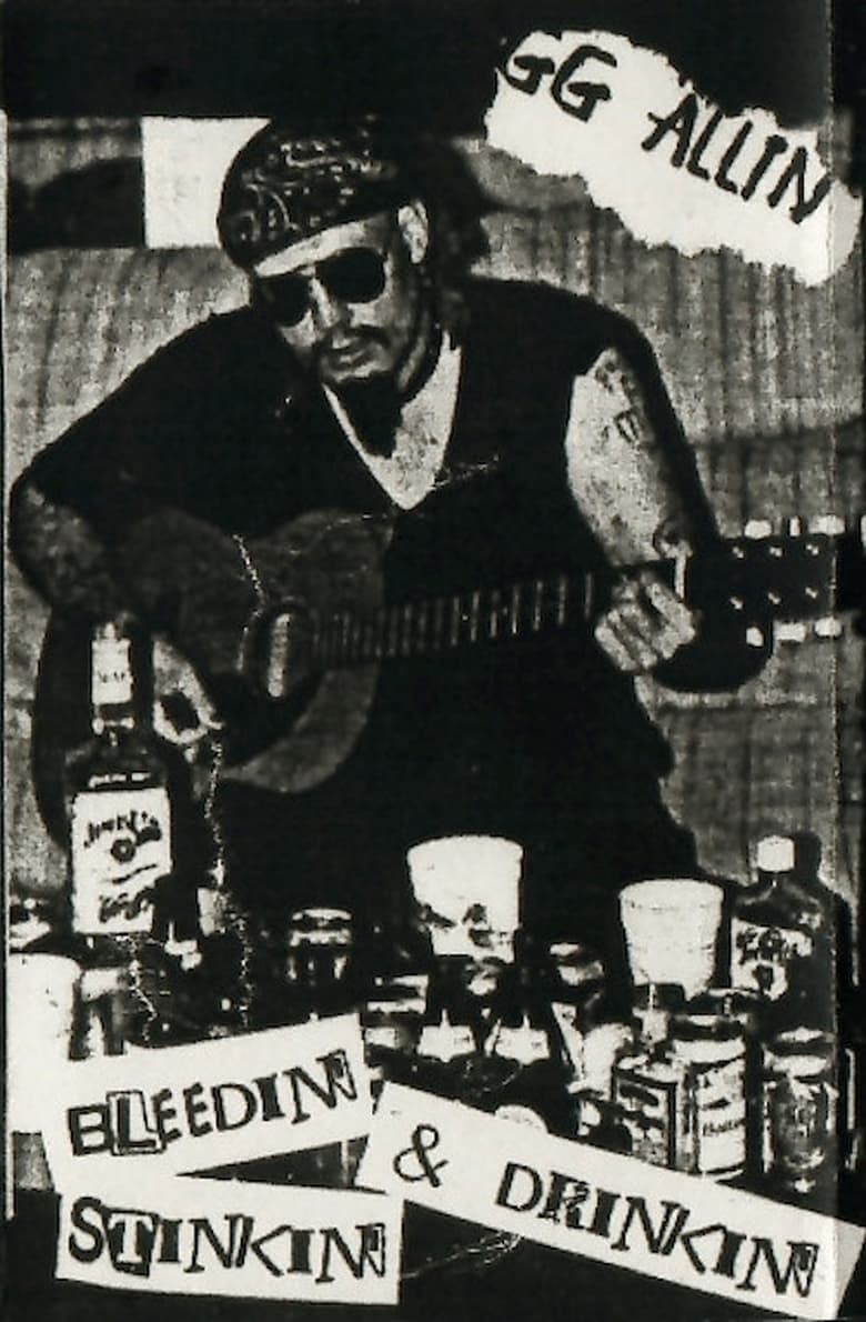 Poster of GG Allin: Bleedin', Stinkin' & Drinkin'