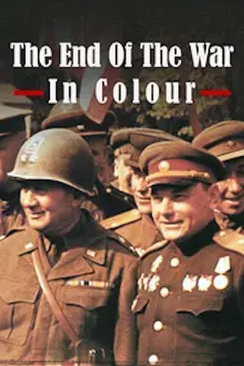 Poster of Das Kriegsende in Farbe