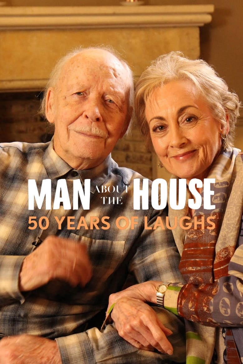 Poster of Man About the House: 50 Years of Laughs