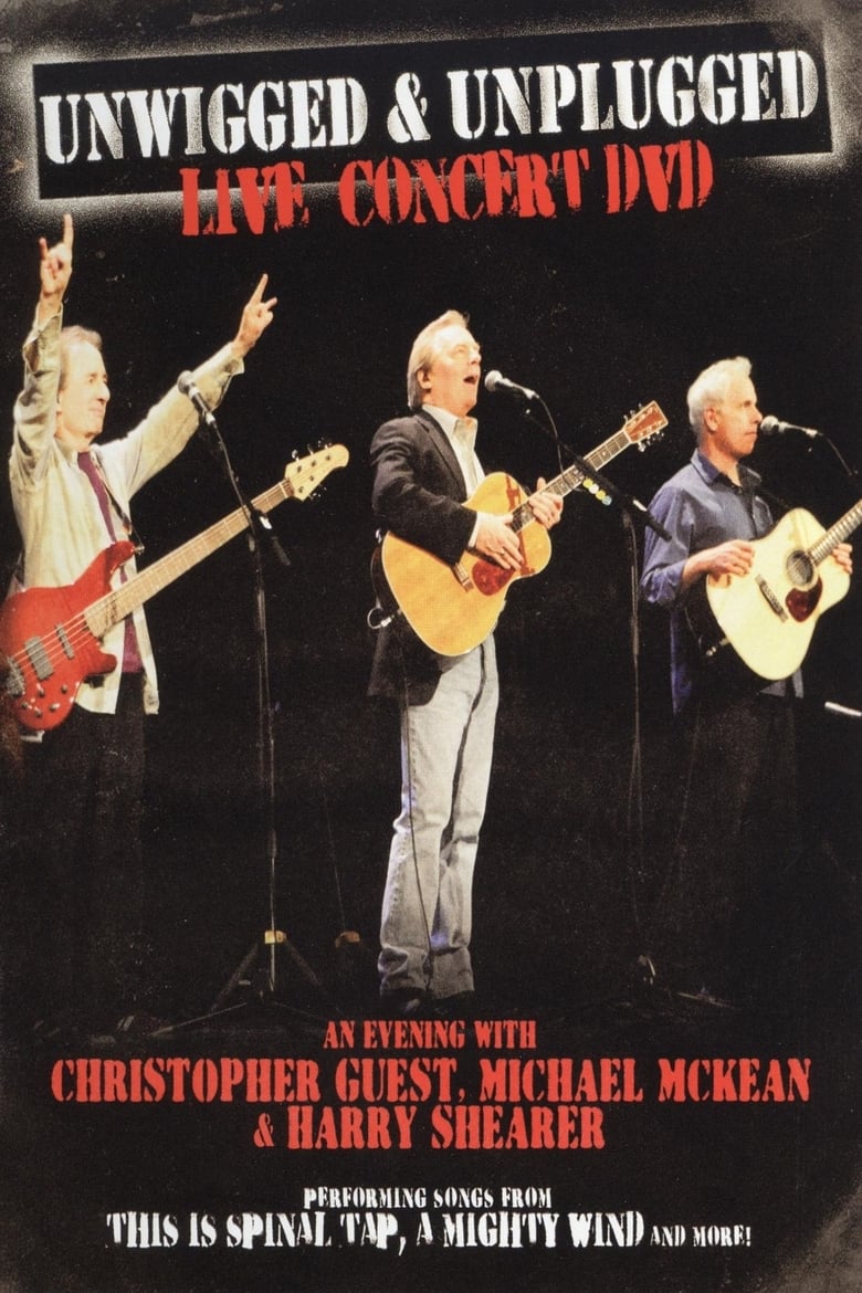 Poster of Unwigged & Unplugged: An Evening with Christopher Guest, Michael McKean and Harry Shearer