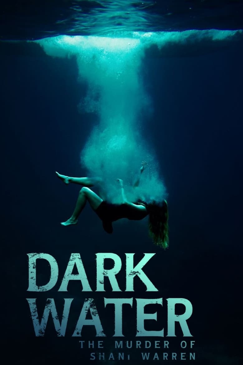 Poster of Dark Water: The Murder of Shani Warren