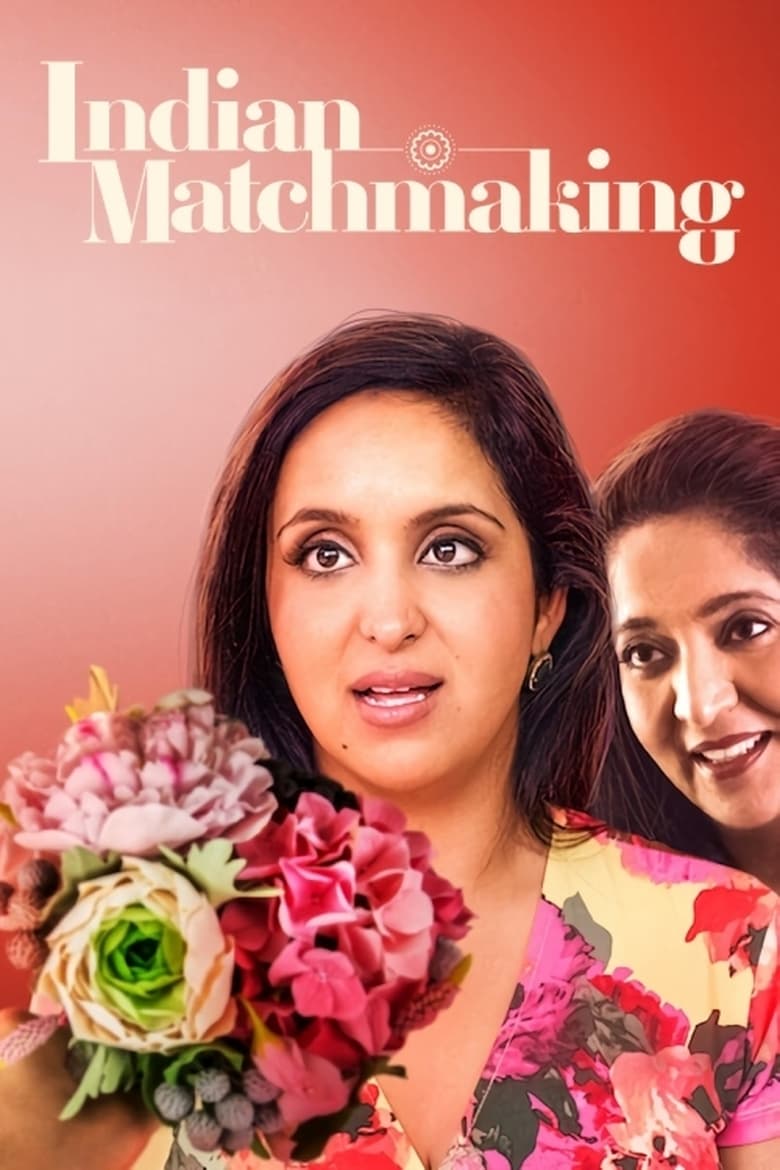 Poster of Cast and Crew in Indian Matchmaking - Season 1 - Episode 8 - Adjustment and Compromise