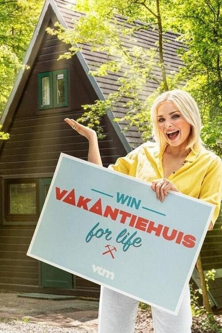 Poster of Episodes in Vakantiehuis For Life - Season 1 - Season 1