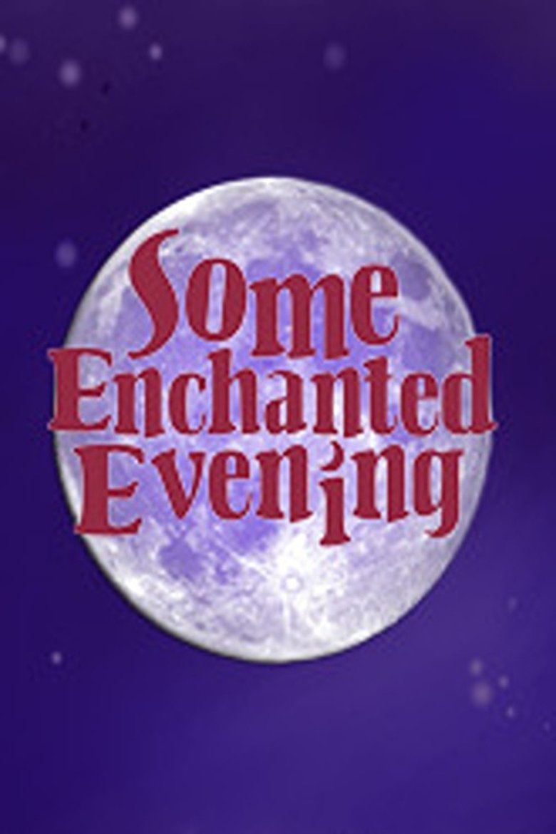 Poster of Some Enchanted Evening: Celebrating Oscar Hammerstein II