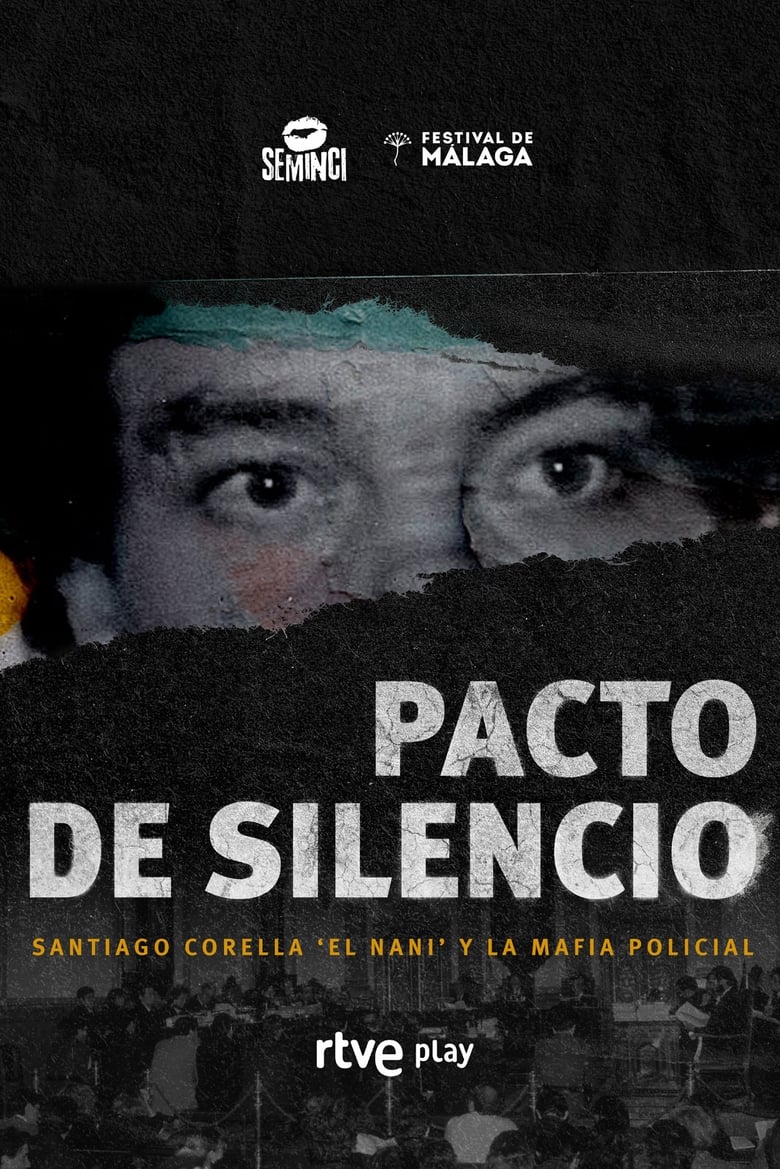 Poster of Pacto De Silencio, Santiago Corella El Nani Y La Mafia Policial