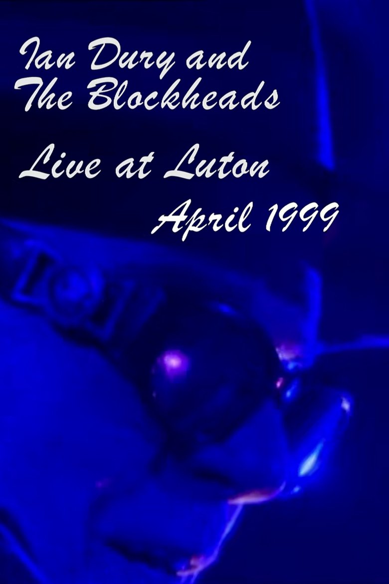 Poster of Ian Dury and the Blockheads: Live at Luton